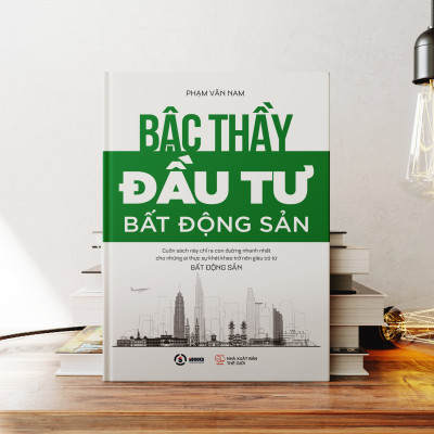 Sách bậc thầy đầu tư bất động sản - Tác giả Phạm Văn Nam