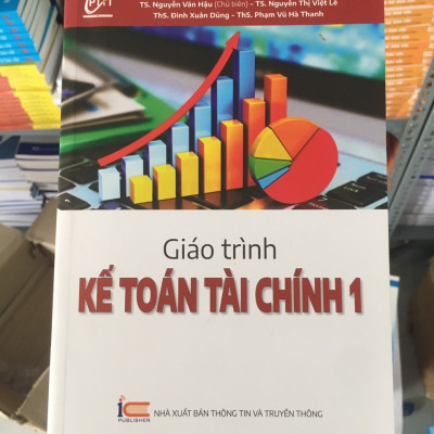 Giáo trình Kế toán Tài chính 1 - TS. Nguyễn Văn Hậu - (bìa mềm)