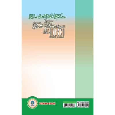 Du Lịch Việt Nam Qua Các Di Sản Thế Giới Được Unesco Công Nhận