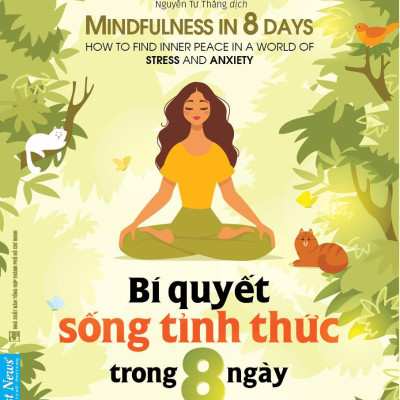 Bí Quyết Sống Tỉnh Thức Trong 8 Ngày