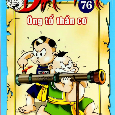 Thần Đồng Đất Việt 76 - Ông Tổ Thần Cơ