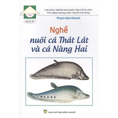 Sách - Nghề Nuôi Cá Thát Lát Và Cá Nàng Hai - NXB Nông Nghiệp