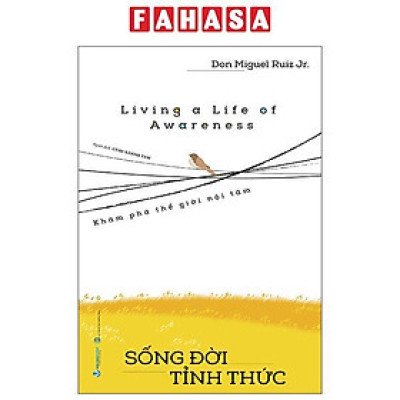 Sách - Living A Life Of Awareness - Sống Đời Tỉnh Thức
