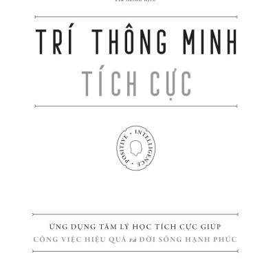 Trí Thông Minh Tích Cực (Tái Bản 2024)