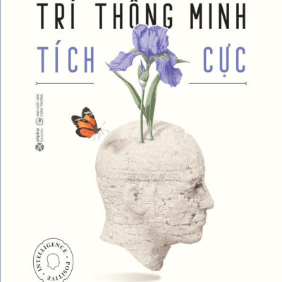 Trí Thông Minh Tích Cực (Tái Bản 2024)