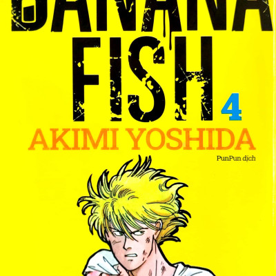 Banana Fish - Tập 4 - Tặng Kèm Postcard Giấy