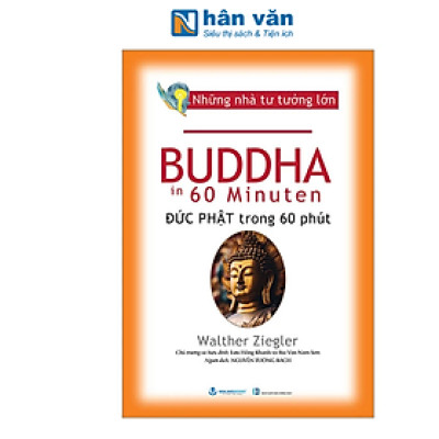 Những Nhà Tư Tưởng Lớn - Buddha In 60 Minuten - Đức Phật Trong 60 Phút