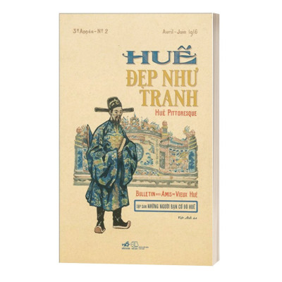 Huế Đẹp Như Tranh - Hué Pittoresque - Bìa Cứng