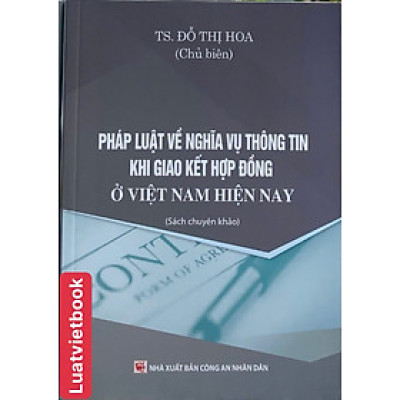 Pháp Luật Về Nghĩa Vụ Thông Tin Khi Giao Kết Hợp Đồng Ở Việt Nam Hiện Nay