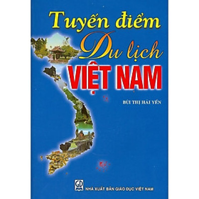 Tuyến điểm du lịch Việt Nam ( Xuất bản năm 2025)