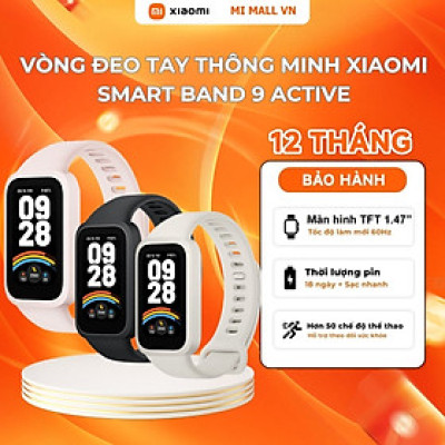 Vòng Đeo Tay Thông Minh Xiaomi Smart Band 9 Active – Hàng Chính Hãng
