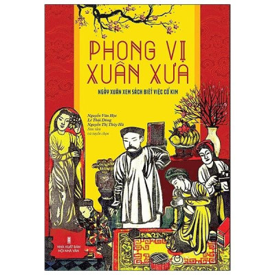 Phong Vị Xuân Xưa – Ngày Xuân Xem Sách Biết Việc Cổ Kim