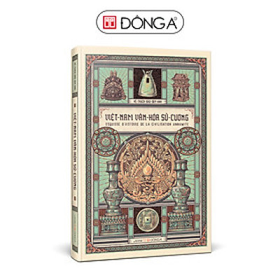 Việt Nam văn hoá sử cương, bìa cứng (Tặng 01 postcard, số lượng có hạn) - Bìa cứng - Đông A