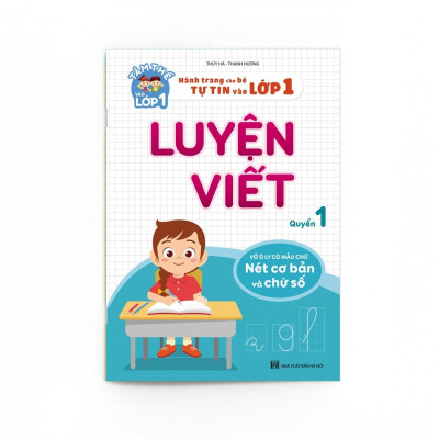 Sách Luyện Viết - Hành Trang Cho Bé Tự Tin Vào Lớp 1