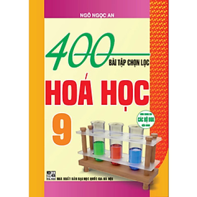 400 bài toán chọn lọc hóa học 9