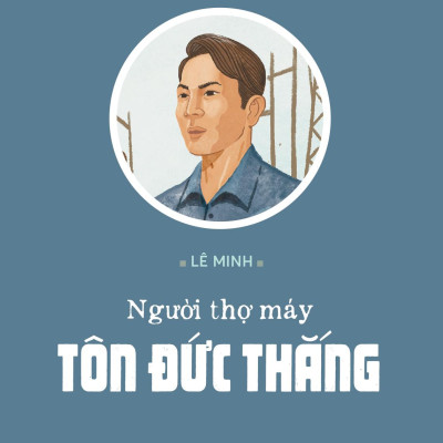 Sách - Tủ Sách Các Nhà Cách Mạng Tiền Bối - Người Thợ Máy Tôn Đức Thắng