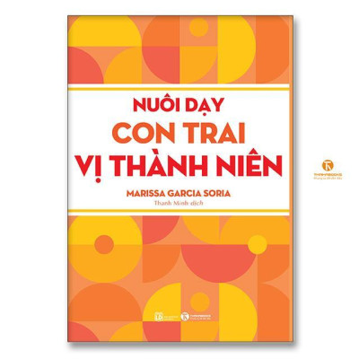 Sách - Nuôi Dạy Con Trai Vị Thành Niên - Thái Hà Books