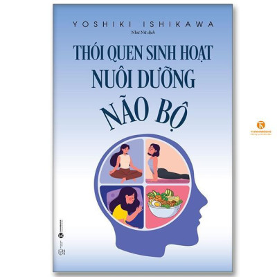 Sách - Thói Quen Sinh Hoạt Nuôi Dưỡng Não Bộ - Thái Hà Books