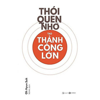 Thói quen nhỏ tạo thành công lớn - Bản Quyền