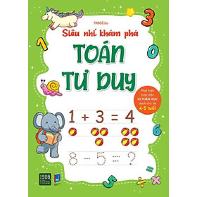 Sách - Siêu Nhí Khám Phá Toán Tư Duy - Dành Cho Bé Từ 4 - 5 Tuổi - 1980 Books