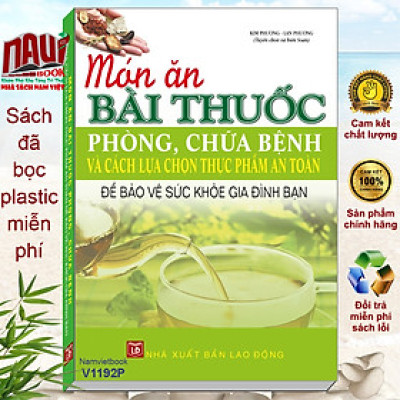 Món Ăn Bài Thuốc Phòng Chữa Bệnh Và Cách Lựa Chọn Thực Phẩm An Toàn Để Bảo Vệ Sức Khỏe Gia Đình Bạn