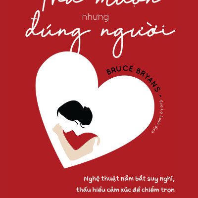 Thà Muộn Nhưng Đúng Người