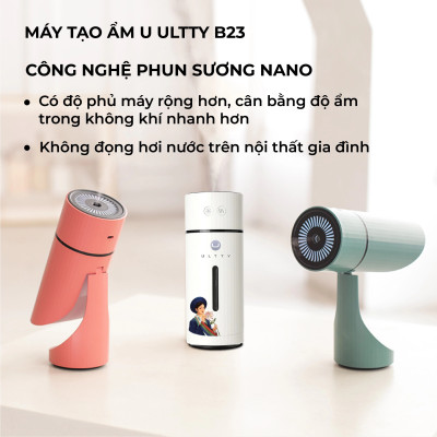  Máy phun sương tạo ẩm U ULTTY B23 - Hàng chính hãng