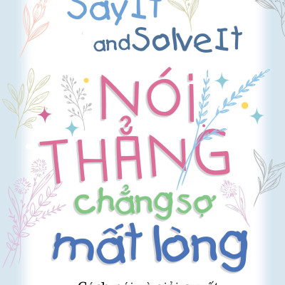 Nói Thẳng Chẳng Sợ Mất Lòng