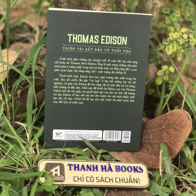 Sách Kể Chuyện Cuộc Đời Các Thiên Tài: Thomas Edison - Thiên Tài Bắt Đầu Từ Tuổi Thơ