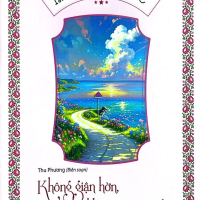 Sách - Một Đời An Lạc - Không Giận Hờn, Không Oán Trách