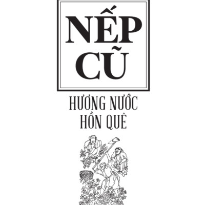 Nếp Cũ - Hương Nước Hồn Quê _TRE