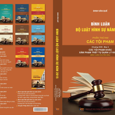 Bình luận Bộ luật Hình sự năm 2015 (Phần hai-Các tội phạm), Chương XVIII, Mục 3: xâm pham trật tự quản lý kinh tế