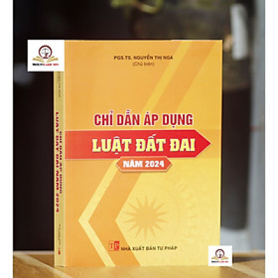Chỉ dẫn áp dụng Luật Đất đai năm 2024