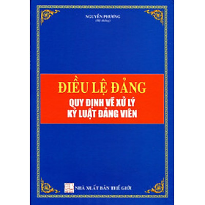 Điều Lệ Đảng – Quy Định Về Xử Lý Kỷ Luật Đảng Viên
