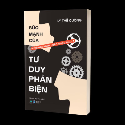 Sách - Sức Mạnh Của Tư Duy Phản Biện - Đổi Góc Nhìn - Đảo Cuộc Chơi