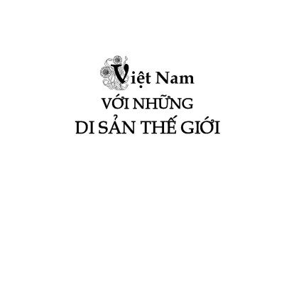 Việt Nam Với Những Di Sản Thế Giới (Tái bản)