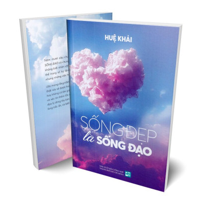 Sống Đẹp Là Sống Đạo (Huệ Khải -THO)