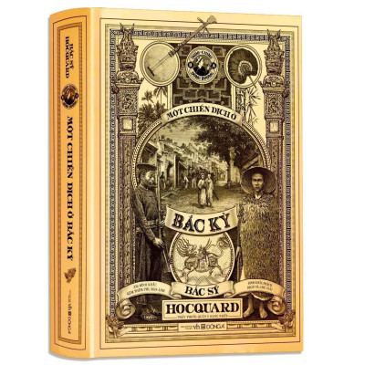 Một Chiến Dịch Ở Bắc Kỳ - Ấn Bản Cao Cấp (Bìa Cứng)(Tặng Kèm Hộp Postcard 12 Tấm)