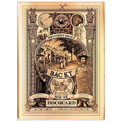 Một Chiến Dịch Ở Bắc Kỳ - Ấn Bản Cao Cấp (Bìa Cứng)(Tặng Kèm Hộp Postcard 12 Tấm)