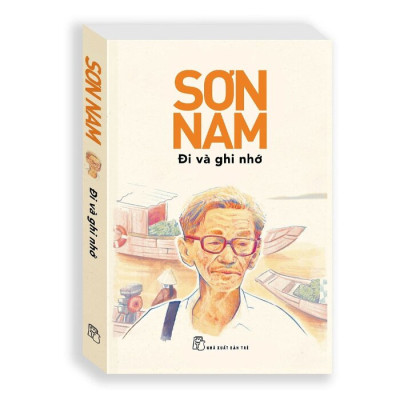 Sơn Nam - Đi và ghi nhớ
