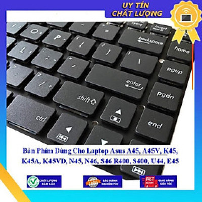 Bàn Phím Dùng Cho Laptop Asus A45 A45V K45 K45A K45VD N45 N46 S46 R400 S400 U44 E45 - Hàng Nhập Khẩu New Seal