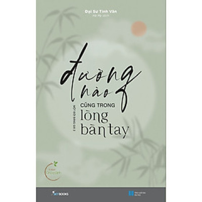 Cuốn Sách Định Hướng Phát Triển Bản Thân: Đường Nào Cũng Trong Lòng Bàn Tay