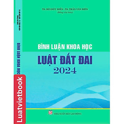 Bình Luận Khoa Học Luật Đất Đai 2024