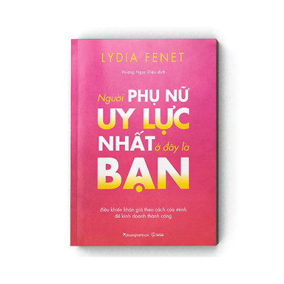 Người Phụ Nữ Uy Lực Nhất Ở Đây Là Bạn