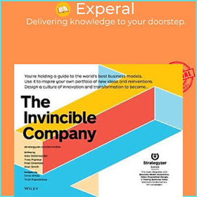 Sách - The Invincible Company : How to Constantly Reinvent Your Organization with Inspiration From the World