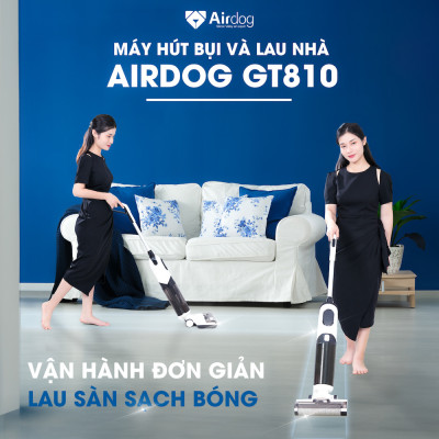 Máy hút bụi lau sàn Airdog GT810 -  Bảo hành chính hãng 12 tháng