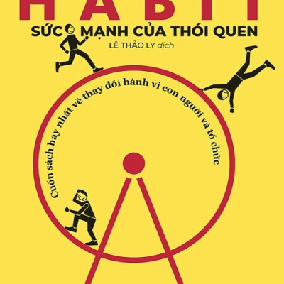 Trạm Đọc Official | Sức Mạnh Của Thói Quen (Power Of Habits) (Tái Bản)
