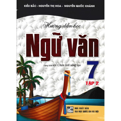 Sách - Hướng Dẫn Học Ngữ Văn 6 7 8 9 - Tập 1 + Tập 2 (Dùng Kèm SGK Chân Trời Sáng Tạo) - HA