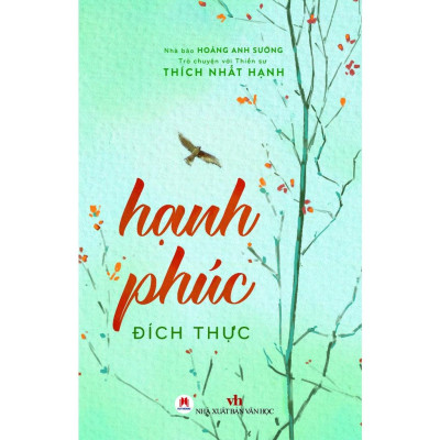 Sách - Hạnh Phúc Đích Thực (Trò Chuyện Với Thiền Sư Thích Nhất Hạnh 2023) - Tặng kèm bookmark - 2HBooks