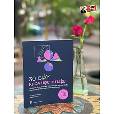 (In màu toàn bộ) 30 GIÂY KHOA HỌC - 30 GIÂY KHOA HỌC DỮ LIỆU – Liberty Vittert – NXB Kim Đồng